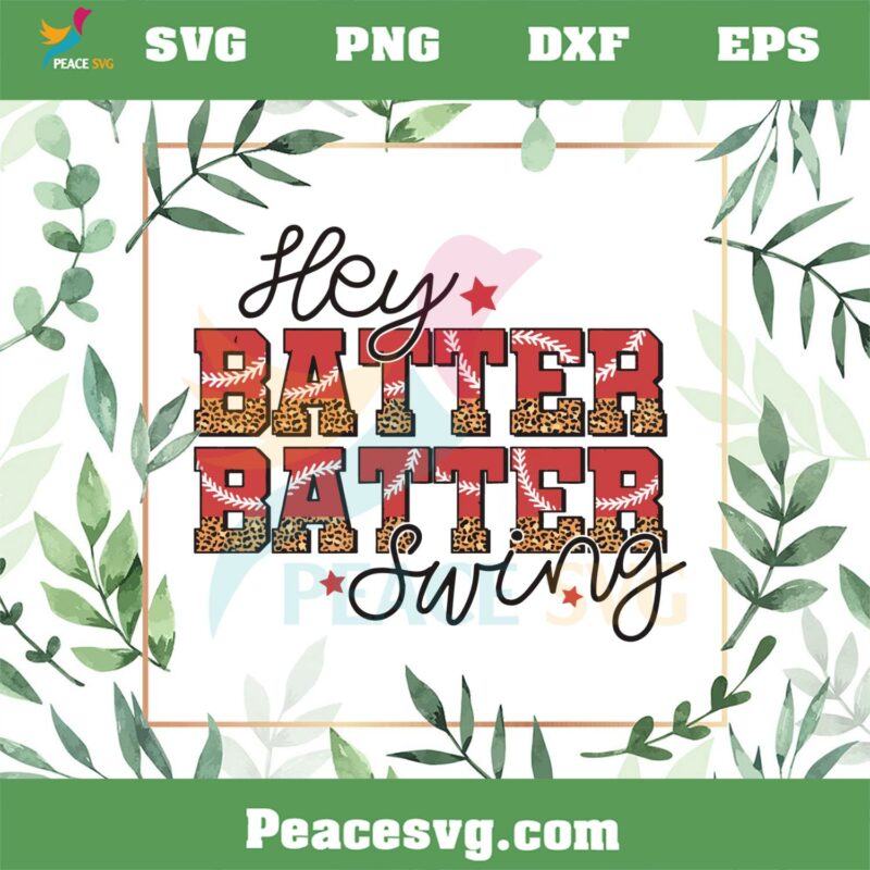 Hey Batter Batter Leopard Softball Mom Svg Cutting Files Peacesvg