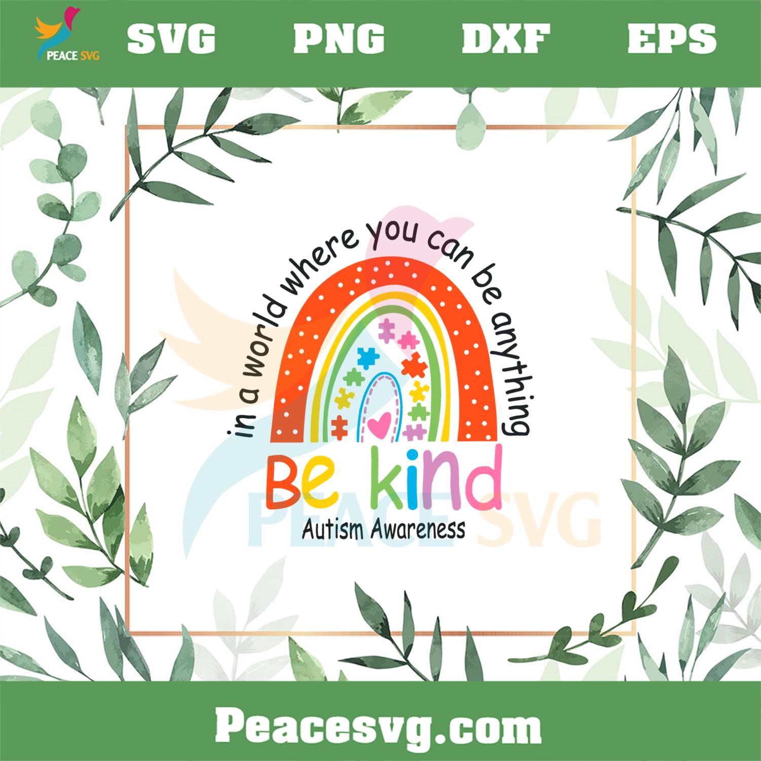 Be Kind Autism Awareness Autism Rainbow SVG Cutting Files » PeaceSVG